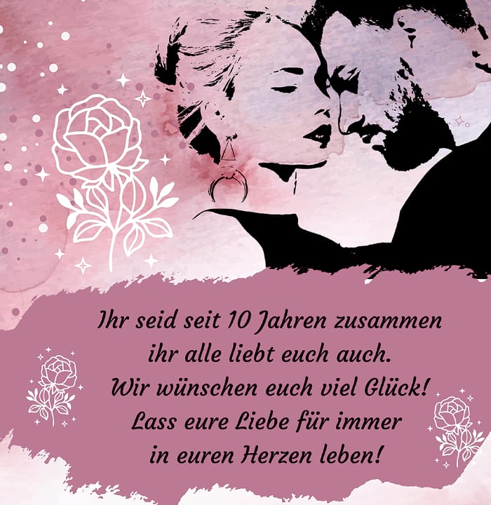 Die Besten Gedichte und liebevolle Texte zum 10. Hochzeitstag für das Glückliche Ehepaar von den Freunden